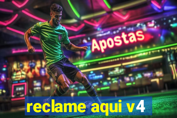 reclame aqui v4